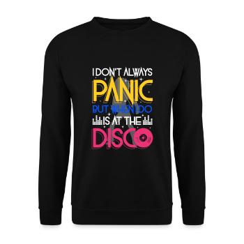 I don't always panic but when i do is at the Disco - Sweat-shirt Unisexe - noir - Devant - Alina (178cm) & Michal (187cm)