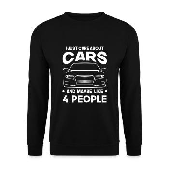 I just care about Cars and maybe like 4 People - Unisex Sweatshirt - black - Front - Alina (178cm) & Michal (187cm)