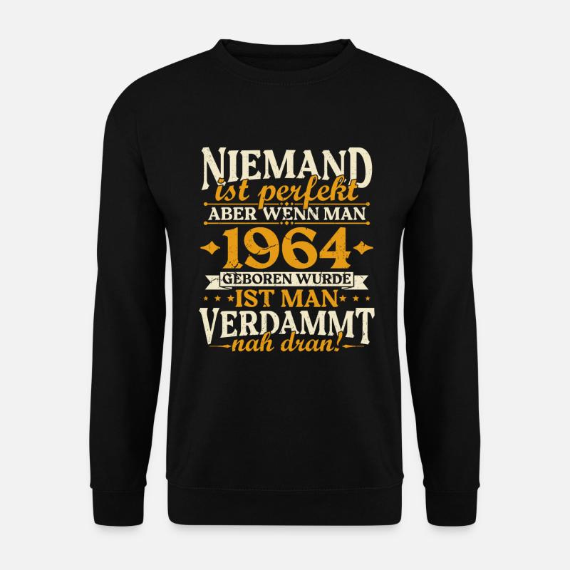 Jahrgang 1964 geboren Geburtstag Geburtstagsspruch - Unisex Pullover - Schwarz