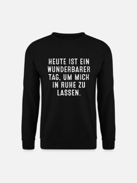 Lass Mich In Ruhe Geh Mir Nicht Auf Die Nerven - Unisex Pullover - Schwarz