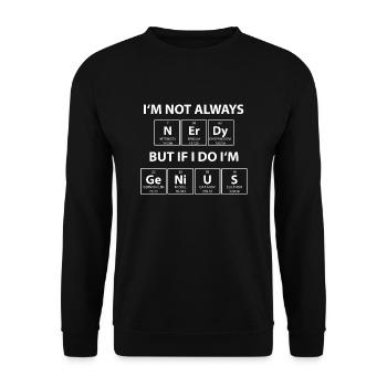 Nerdy Genius Nerd Chemistry School Gift Nerd - Unisex Sweatshirt - black - Front - Alina (178cm) & Michal (187cm)