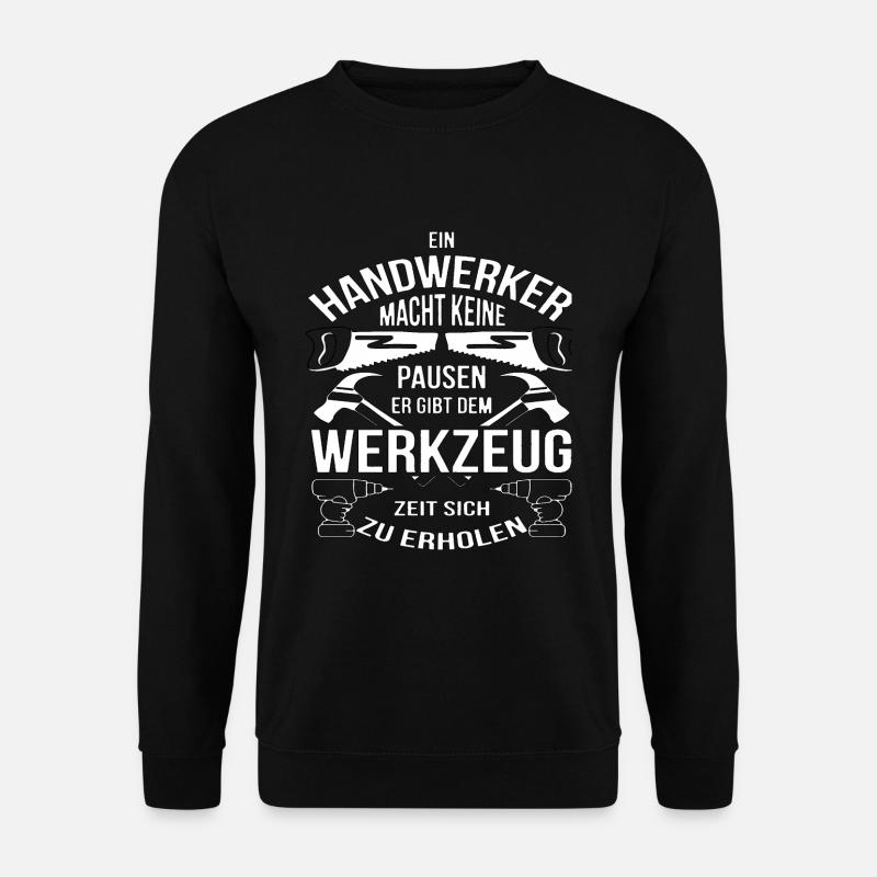 Handwerker Heimwerker Handwerk Handwerker - Unisex Pullover - Schwarz