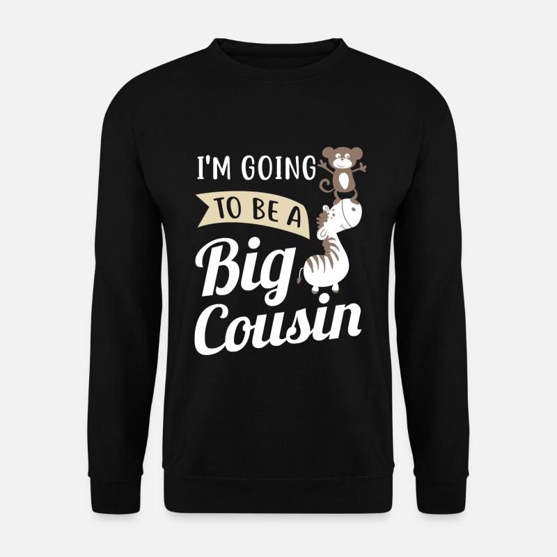 I'm Going To Be A Big Cousin - Unisex Pullover - Schwarz