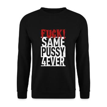 Same Pussy Forever Junggesellenabschied Bräutigam - Unisex Pullover - Schwarz - Vorne - Alina (178cm) & Michal (187cm)