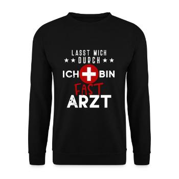 Fast Arzt I Doktor Medizin Ärzte Lustige Sprüche - Unisex Pullover - Schwarz - Vorne - Alina (178cm) & Michal (187cm)