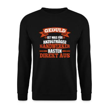 Handwerker haben keine Geduld lustiger Spruch - Unisex Pullover - Schwarz - Vorne - Alina (178cm) & Michal (187cm)