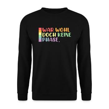 LGBT Gay Pride Flagge War wohl doch keine Phase - Unisex Pullover - Schwarz - Vorne - Alina (178cm) & Michal (187cm)