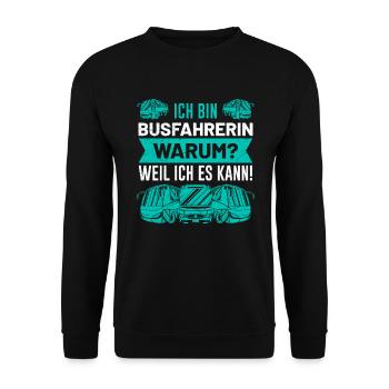 Busfahrerin Bus Fahrer Frauen Geschenk Spruch - Unisex Pullover - Schwarz - Vorne - Alina (178cm) & Michal (187cm)