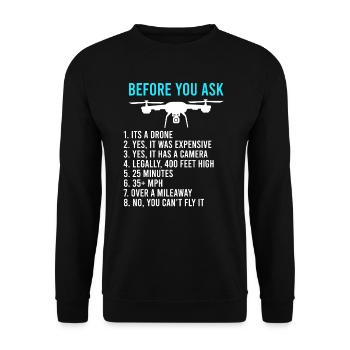 Before you ask drone information FPV pilots - Unisex Sweatshirt - black - Front - Alina (178cm) & Michal (187cm)