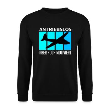 Piloten Spruch Segelflugzeug Antriebslos aber - Unisex Pullover - Schwarz - Vorne - Alina (178cm) & Michal (187cm)