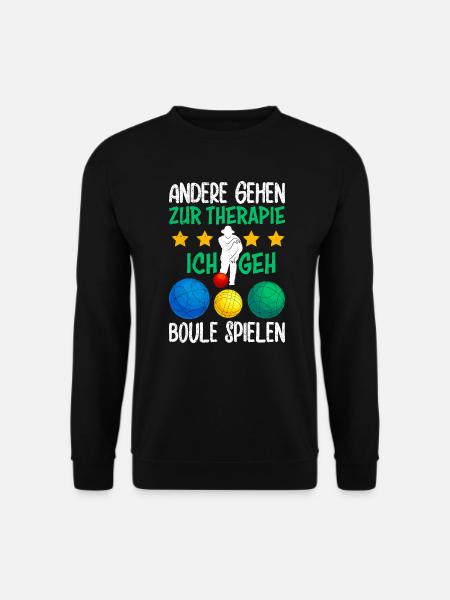 Boule Spruch andere gehen zur Therapie Ich boule - Unisex Pullover - Schwarz