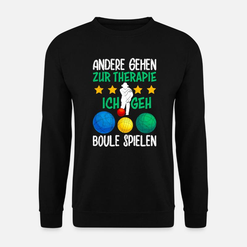 Boule Spruch andere gehen zur Therapie Ich boule - Unisex Pullover - Schwarz