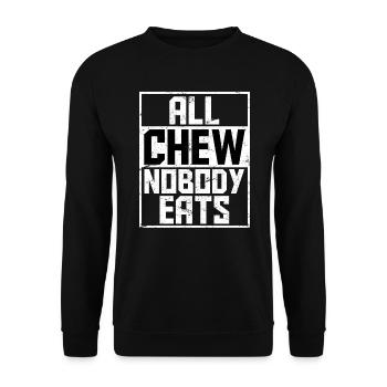 Alle kauen keiner isst Lustiger MDMA Spruch Extasy - Unisex Pullover - Schwarz - Vorne - Alina (178cm) & Michal (187cm)