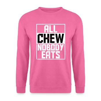 Alle kauen keiner isst Lustiger MDMA Spruch Extasy - Unisex Pullover - Pink - Vorne