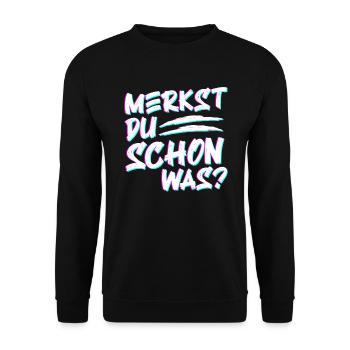 Merkst du schon was? LSD MDMA Kokain Party Drogen - Unisex Pullover - Schwarz - Vorne - Alina (178cm) & Michal (187cm)