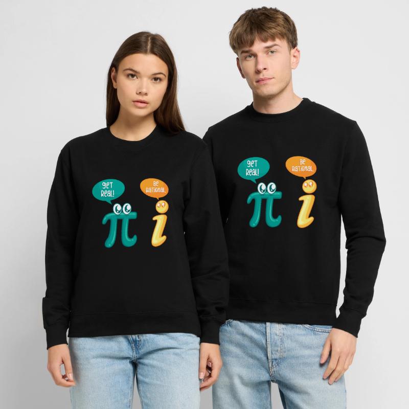 Math Joke Pi Get Real be rational Mathematician Unisex Sweatshirt