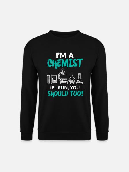 Lustiger Chemiker Spruch Chemie Laborant Witz - Unisex Pullover - Schwarz