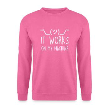 Programmierer Witz Debugging Auf meinem PC läufts - Unisex Pullover - Pink - Vorne
