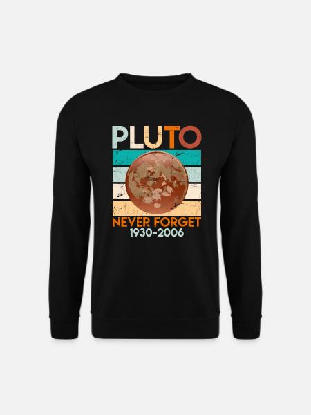 Pluton Never Forget 1930-2006 Planète naine - Sweat-shirt Unisexe - noir
