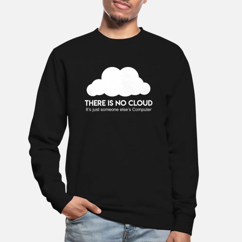 Serveur Cloud Proverbe Informaticien Coder Sweat-shirt Unisexe
