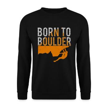 Boulder Spruch Born to Boulder - Unisex Pullover - Schwarz - Vorne - Alina (178cm) & Michal (187cm)