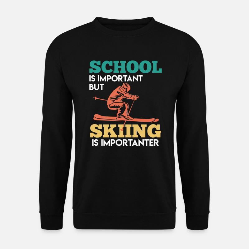Skifahrer Spruch Skiurlaub - Unisex Pullover - Schwarz