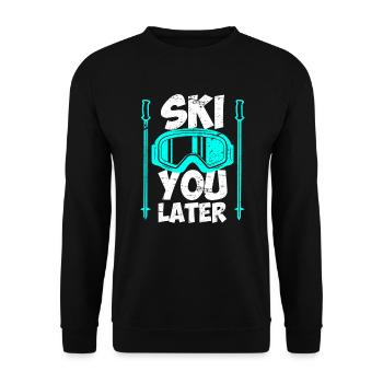 Ski you later Skifahrer Skiurlaub - Unisex Pullover - Schwarz - Vorne - Alina (178cm) & Michal (187cm)