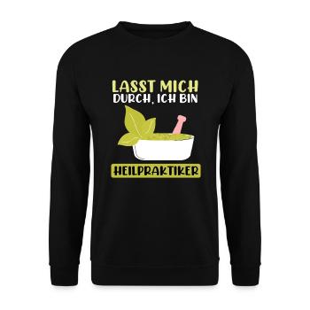 Lasst mich durch ich bin Heilpraktiker Osteopathie - Unisex Pullover - Schwarz - Vorne - Alina (178cm) & Michal (187cm)