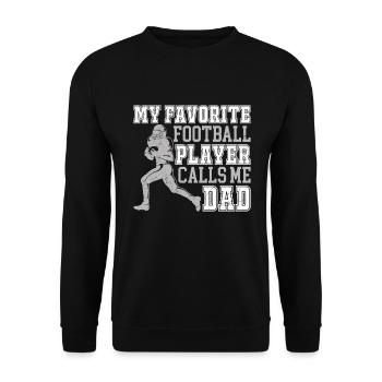My Favotite Football Player calls me Dad Football - Unisex Pullover - Schwarz - Vorne - Alina (178cm) & Michal (187cm)
