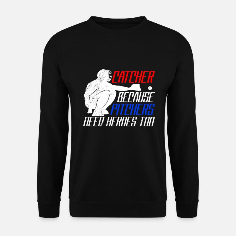 Catcher Baseball Spruch Baseballer - Unisex Pullover - Schwarz