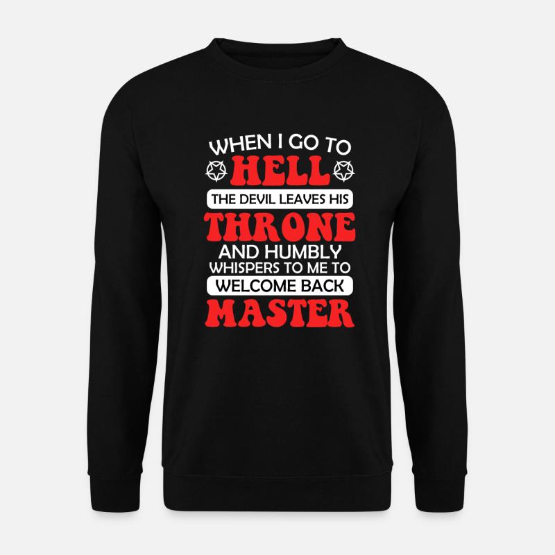 Sarkasmus Teufel Witz Satan Antichrist Böse Gemein - Unisex Pullover - Schwarz