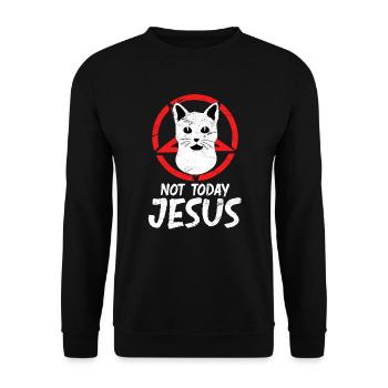 Not today Jesus Teufel Katze Satan Antichrist - Unisex Pullover - Schwarz - Vorne - Alina (178cm) & Michal (187cm)