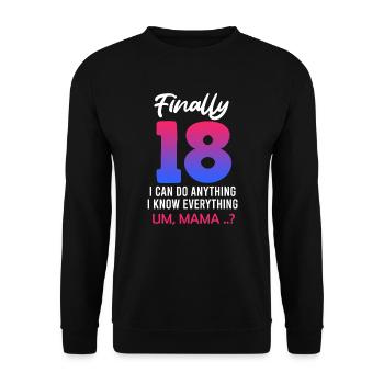 Enfin 18 - Je peux tout faire maman? 18 ans - Sweat-shirt Unisexe - noir - Devant - Alina (178cm) & Michal (187cm)