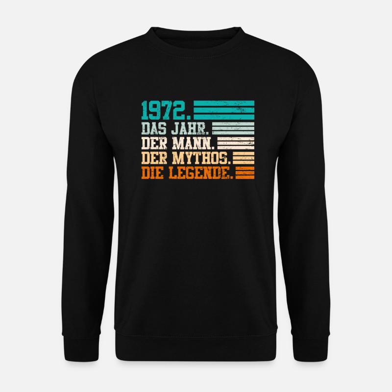 1972 das Jahr der Mann Mythos 50. Geburtstag - Unisex Pullover - Schwarz