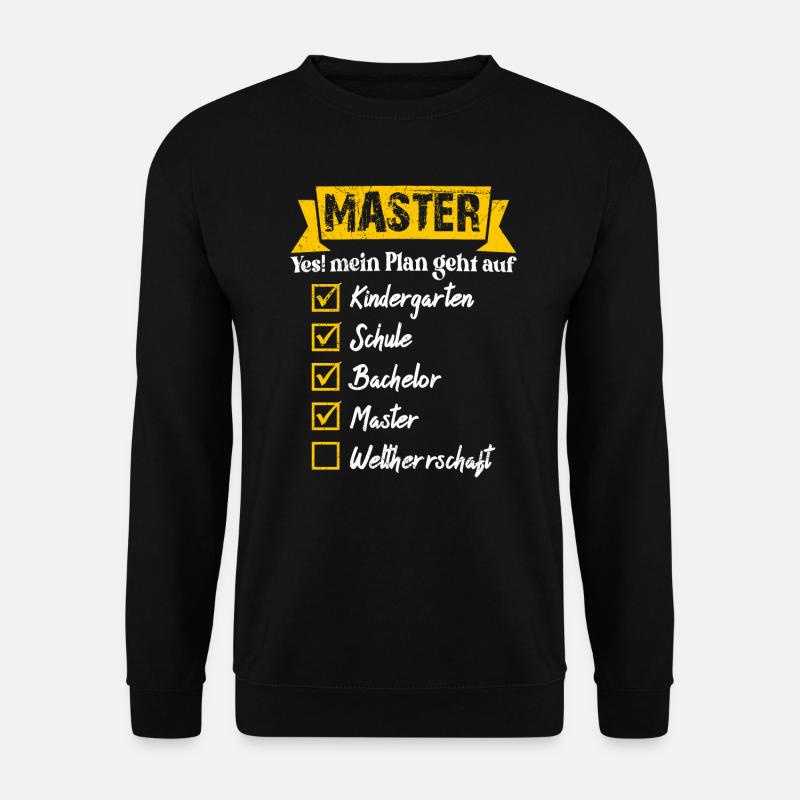 Weltherrschaft Master Abschluss - Unisex Pullover - Schwarz