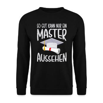 Nur ein Master kann so gut aussehen Master - Unisex Pullover - Schwarz - Vorne - Alina (178cm) & Michal (187cm)