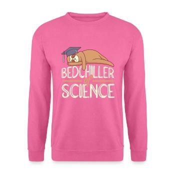 Bedchiller of Science Bachelorabschluss Bachelor - Unisex Pullover - Pink - Vorne