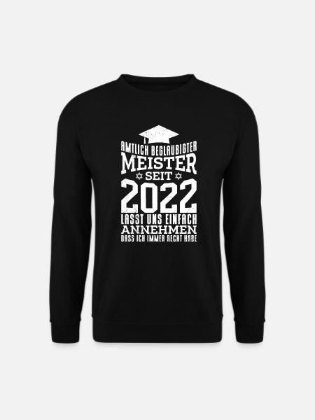 Meister 2022 Meisterprüfung bestanden Meister - Unisex Pullover - Schwarz