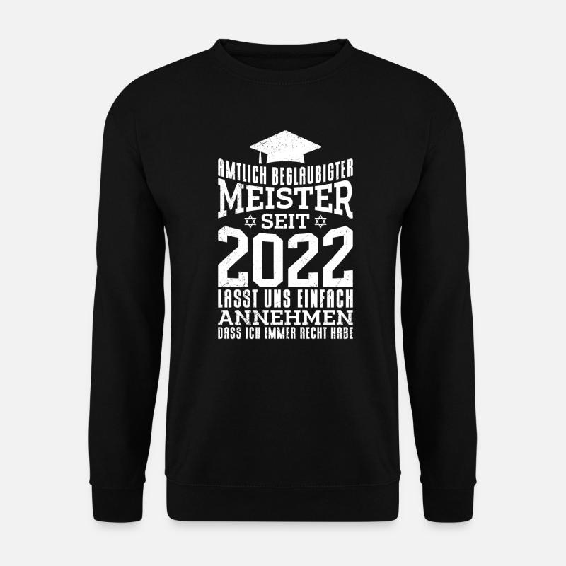 Meister 2022 Meisterprüfung bestanden Meister - Unisex Pullover - Schwarz