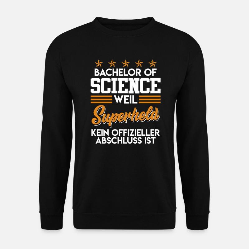 Bachelor of Science Abschluss Bachelor - Unisex Pullover - Schwarz