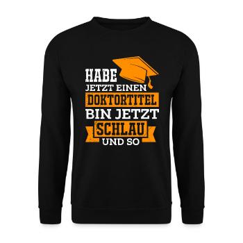 Doktortitel schlau und so Promotion Doktor - Unisex Pullover - Schwarz - Vorne - Alina (178cm) & Michal (187cm)