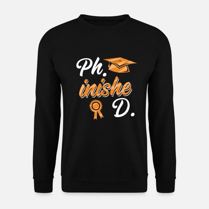 Phinished Doktortitel Promotion Doktorarbeit - Unisex Pullover - Schwarz