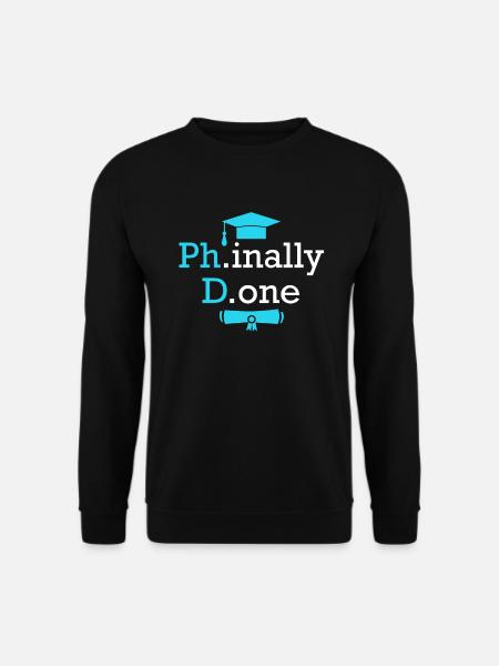 Phinally Done Doktor 2022 Doktortitel Promotion - Unisex Pullover - Schwarz