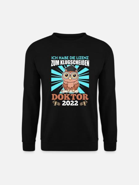 Lizenz zum Klugscheißen Doktor 2022 Promotion - Unisex Pullover - Schwarz
