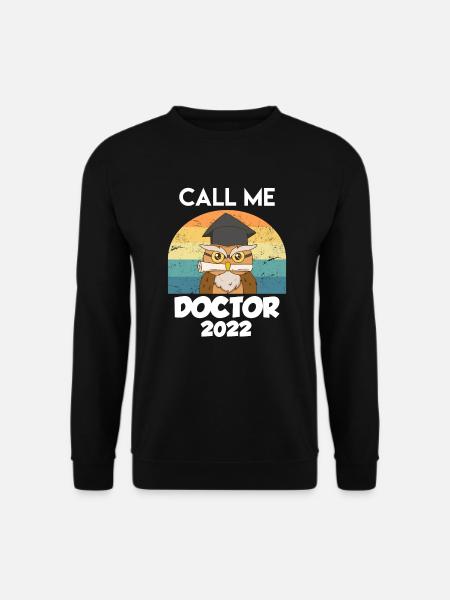 Call me Doktor 2022 Promotion Disputation - Unisex Pullover - Schwarz