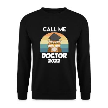 Phd Doctor Doctorate Call me Doctor - Unisex Sweatshirt - black - Front - Alina (178cm) & Michal (187cm)
