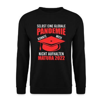 Matura 2022 Pandemie konnte mich nicht stoppen - Unisex Pullover - Schwarz - Vorne - Alina (178cm) & Michal (187cm)