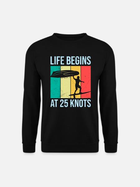 Wing Foil Life begins at 25 Knots Wing Surf - Unisex Pullover - Schwarz
