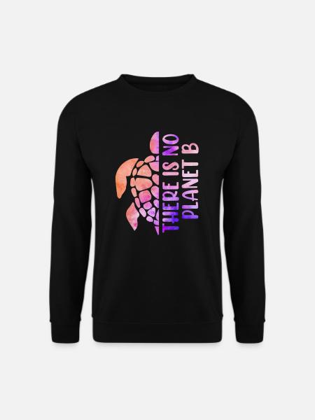 There is no Planet B Umweltschutz - Unisex Pullover - Schwarz