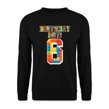 Birthday Boy I am 6 years 6th birthday - Unisex Sweatshirt - black - Front - Alina (178cm) & Michal (187cm)